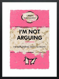 I'm Not Arguing... by Hue Folk