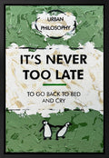 It's Never Too Late
