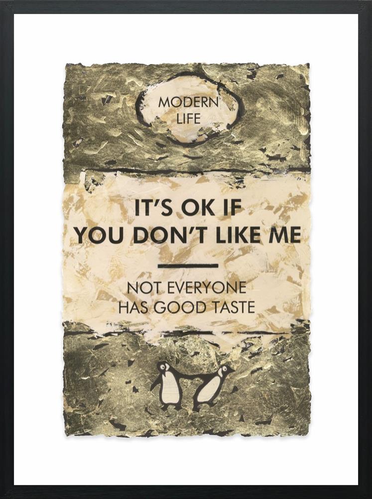 It's OK If You Don't Like Me... Gold Leafed
